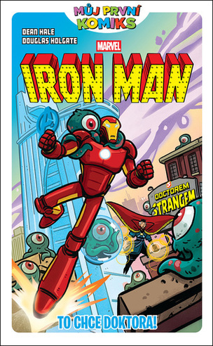 Iron Man To chce doktora! (Dean Hale
