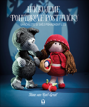 Háčkujeme pohádkové postavičky (Tessa van Riet-Ernst