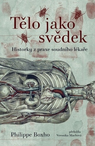 Tělo jako svěděk (Philippe Boxho