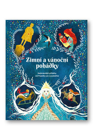 Zimní a vánoční pohádky (Němcová Božena, Andersen Hans Christian, bratři Grimmové, Wilde Oscar