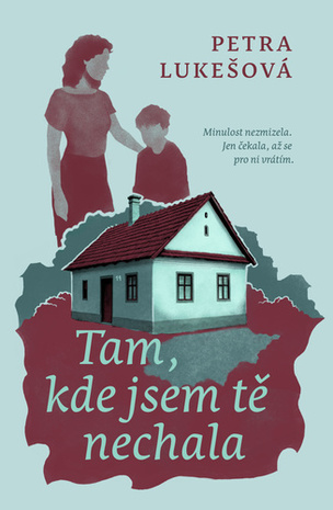 Tam, kde jsem tě nechala (Lukešová Petra