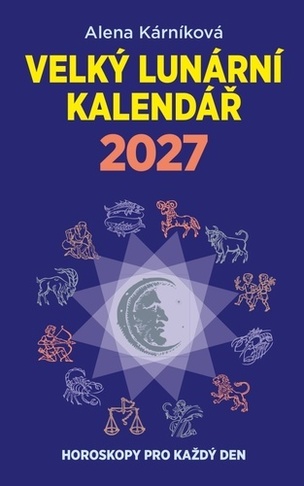 Velký lunární kalendář 2027 (Kárníková Alena