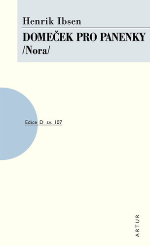 Domeček pro panenky /Nora/ (Henrik Ibsen