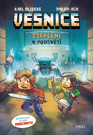 Minecraft Vesnice Ztraceni v podsvětí (Karl Olsberg
