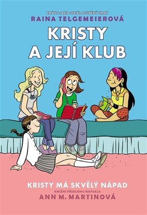 Kristy má skvělý nápad