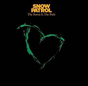 Snow Patrol:  The Forest Is The Path