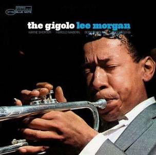 Lee Morgan:  The Gigolo