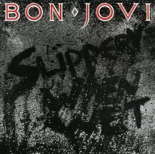 Bon Jovi: Slippery When Wet