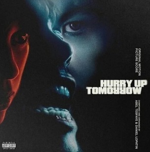 The Weeknd:  Hurry Up Tomorrow