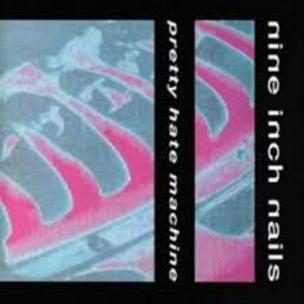 NINE INCH NAILS  PRETTY HATE MACHINE