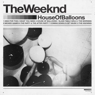 The Weeknd: House of Balloons