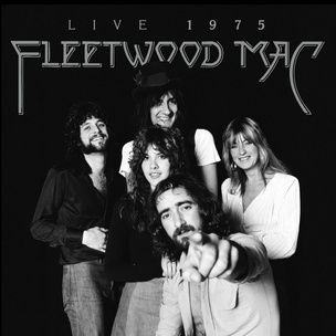 Fleetwood Mac:  Fleetwood Mac: Live 1975