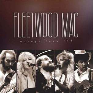 Fleetwood Mac:  Mirage Tour ´82