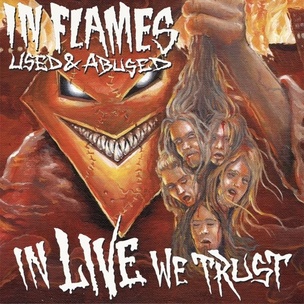In Flames:  Used & Abused (Reissue)