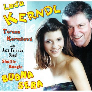 Laďa Kerndl, Tereza Kerndlová:  Buona Sera