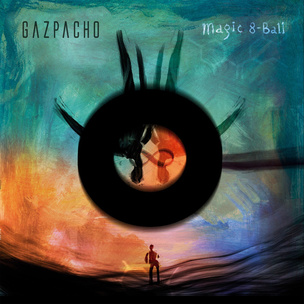 Gazpacho:  Magic 8 Ball