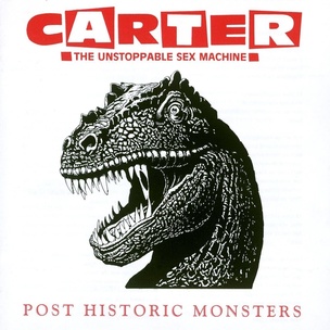 Carter The Unstoppable Sex Machine: Post Historic Monsters