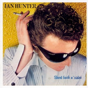 Ian Hunter:  Short Back N Sides
