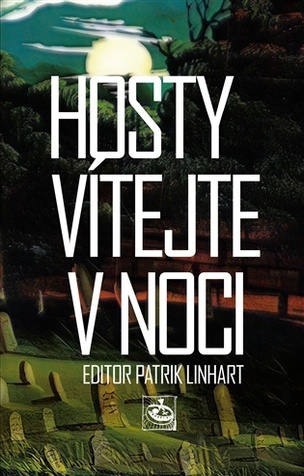 Hosty vítejte v noci (Patrik Linhart