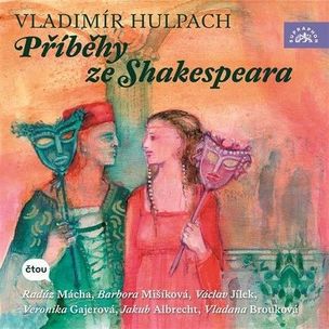 Vladimír Hulpach:  Příběhy ze Shakespeara (čte Radúz Mácha) - MP3-CD