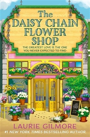 Daisy Chain Flower Shop (Laurie Gilmore