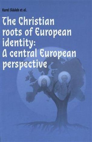 The Christian roots of European identity. A central European perspective