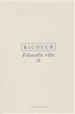 Filosofie vůle  II.