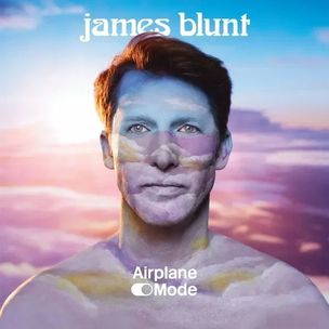 James Blunt:  Airpane Mode (James Blunt: