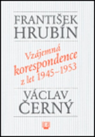 Vzájemná korespondence z let 1945-1953