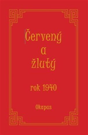 Červený a žlutý rok 1940