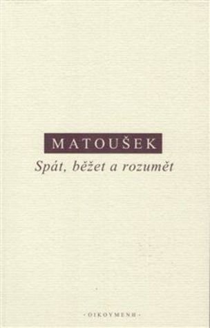 Spát, běžet a rozumět