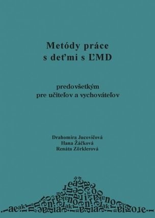 Metódy práce s deťmi s ĽMD