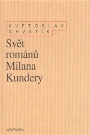 Svět románů Milana Kundery