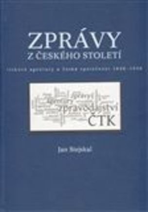 Zprávy z českého století