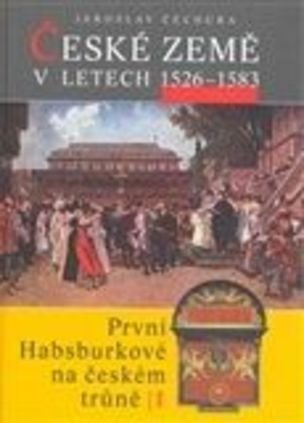 České země v letech 1526–1583