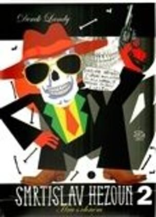 Smrtislav Hezoun II - Hra s ohněm