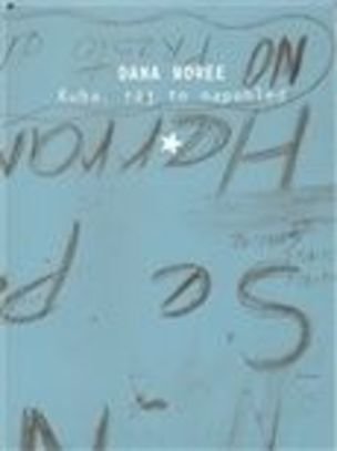 Kuba, ráj to na pohled (Dana Moreeová