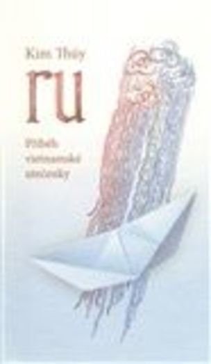 RU. Příběh vietnamské utečenky