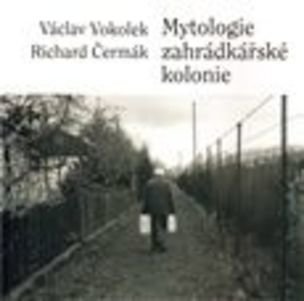 Mytologie zahrádkářské kolonie