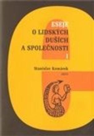 Eseje o lidských duších a společnosti I.