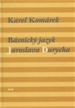 Básnický jazyk Jaroslava Durycha