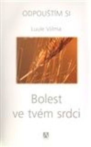 Bolest ve tvém srdci