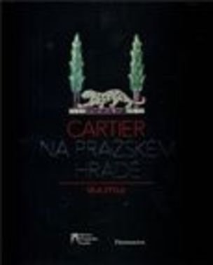 Cartier na Pražském hradě