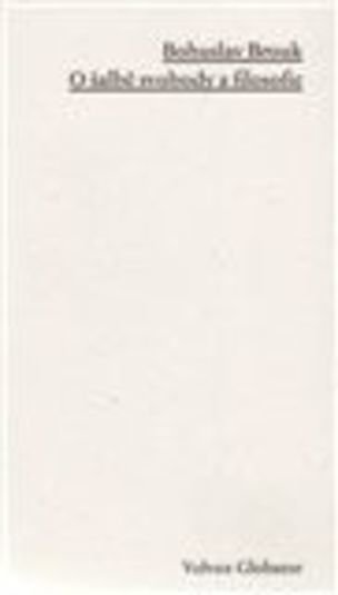 O šalbě svobody a filosofie