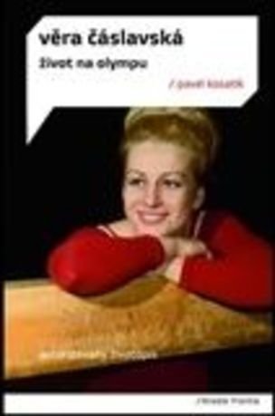 Věra Čáslavská - Život na Olympu