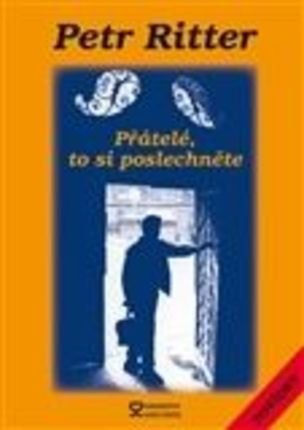 Přátelé, to si poslechněte