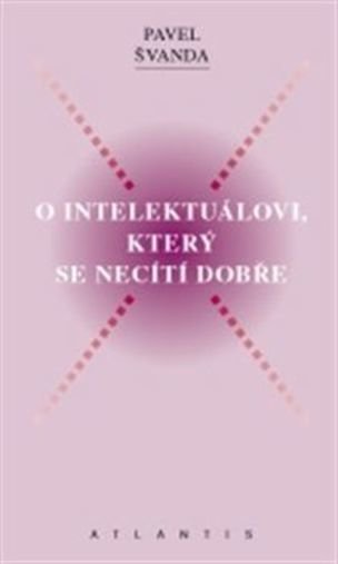O intelektuálovi, který se necítí dobře