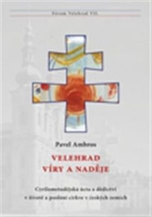 Velehrad víry a naděje