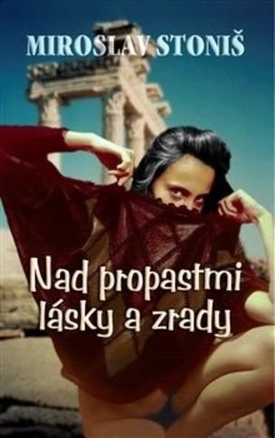 Nad propastmi lásky a zrady