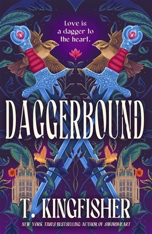 Daggerbound (T. Kingfisher